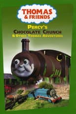 Poster for Thomas & Friends: Percy's Chocolate Crunch and Other Thomas Adventures