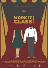 Poster for Work it Class!