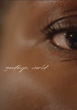 Poster for Goodbye, World