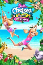 Poster for Barbie & Chelsea: The Lost Birthday