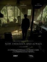 Poster for Now, Endlessly, and Always