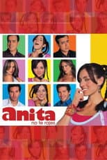 Poster for ¡Anita, no Te Rajes!