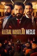 Poster for İllegal Hayatlar: Meclis