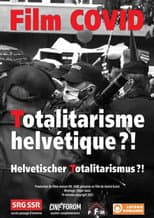 Poster for Film COVID (Totalitarisme helvétique ?!)