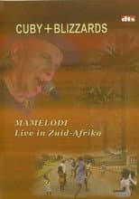 Poster for Cuby + Blizzards: Mamelodi Live in Zuid-Afrika