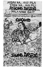 Poster for Sobra Na, Tama Na, Asiong Aksaya