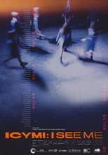 Poster for ICYMI: I See Me