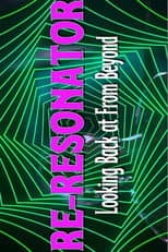 Poster for Re-Resonator: Looking Back at From Beyond