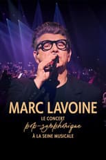 Poster for Marc Lavoine, le concert pop-symphonique à la Seine Musicale