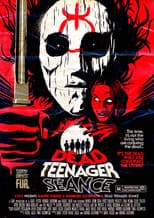 Poster for Dead Teenager Séance