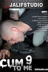 Poster for Cum to Me 9