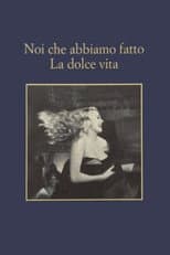 Poster for Noi che abbiamo fatto la dolce vita