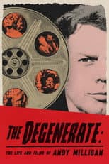 Poster for The Degenerate: The Life and Films of Andy Milligan