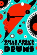 Poster for Omar Sosa's 88 Well-Tuned Drums