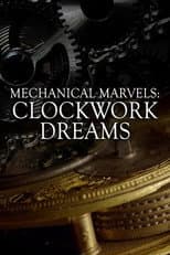 Poster for Mechanical Marvels: Clockwork Dreams