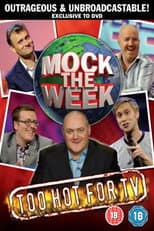 Poster for Mock the Week: Too Hot for TV