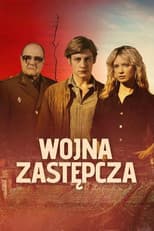 Poster for Wojna Zastępcza