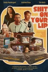 Poster for Shit on Your Lip