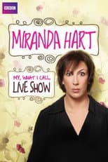 Poster for Miranda Hart - My, What I Call, Live Show