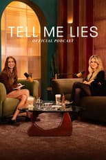 Poster for Tell Me Lies: Official Podcast