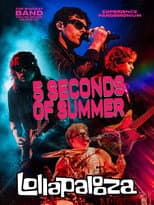Poster for 5SOS: Live at Lollapalooza