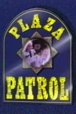 Poster for Plaza Patrol