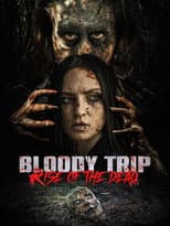 Poster for Bloody Trip: Rise of the Dead