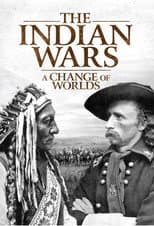 Poster for The Indian Wars - A Change of Worlds