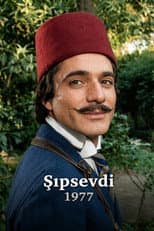 Poster for Şıpsevdi