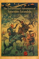 Poster for The Extraordinary Adventures of Saturnino Farandola