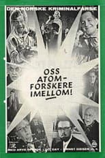 Poster for Oss atomforskere i mellom
