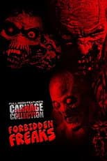 Poster for Carnage Collection: Forbidden Freaks