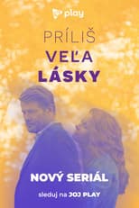 Poster for Príliš veľa lásky