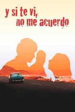 Poster for Y si te vi, no me acuerdo