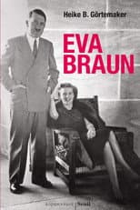 Poster for Eva Braun: Life and Death with the Führer