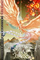 Poster for PHOENIX: Reminiscence of Flower