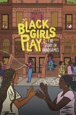 Poster for Black Girls Play: The Story of Hand Games