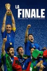 Poster for La Finale - Italia Francia 2006 - Il cielo è azzurro sopra Berlino