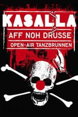 Poster for Kasalla: Aff noh drusse - Open-Air Tanzbrunnen