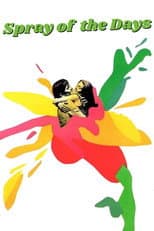 Poster for Spray of the Days