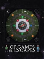Poster for Of Games & Escapes