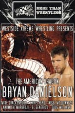 Poster for WXW Presents: The American Dragon Bryan Danielson