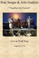 Poster for Pete Seeger & Arlo Guthrie: Together in Concert