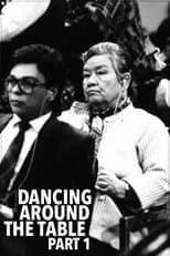 Poster for Dancing Around the Table, Part One