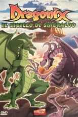 Poster for Dragonix  - Il sigillo di smeraldo