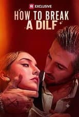 Poster for How to Break a Dilf
