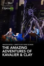 Poster for The Metropolitan Opera: The Amazing Adventures of Kavalier & Clay