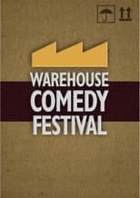 Poster for The Warehouse Comedy Festival