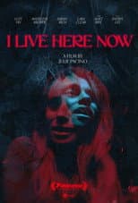 Poster for I Live Here Now