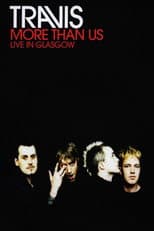 Poster for Travis: More Than Us (Live in Glasgow)